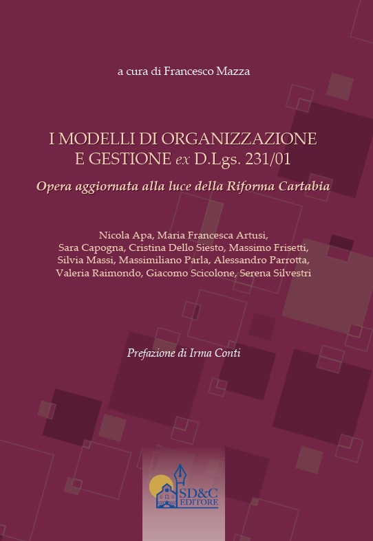 I MODELLI DI ORGANIZZAZIONE E GESTIONE ex D.Lgs. 231